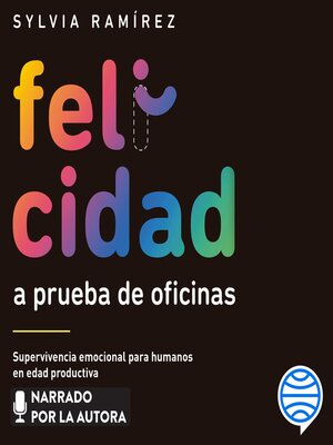 cover image of Felicidad a prueba de oficinas
